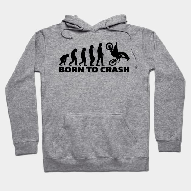 Born To Crash Hoodie by Dirt Bike Gear